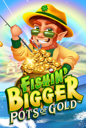 Fishin' Bigger Pots Of Gold™ бесплатно играть онлайн на сайте Гранд Казино Онлайн