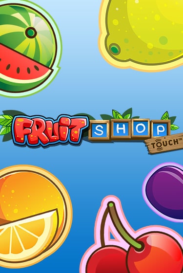 Fruit Shop™ бесплатно играть онлайн на сайте Гранд Казино Онлайн