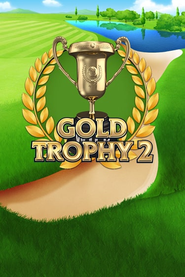 Gold Trophy 2 бесплатно играть онлайн на сайте Гранд Казино Онлайн