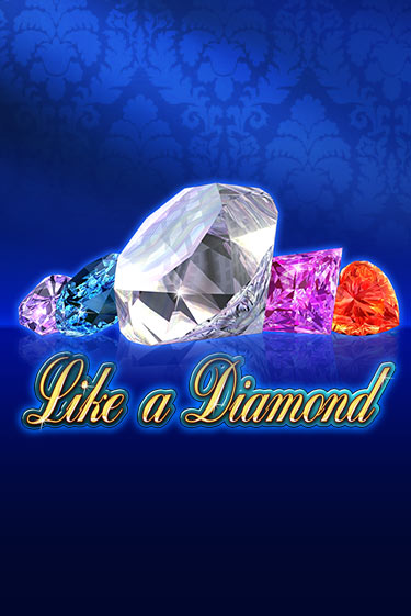 Like A Diamond бесплатно играть онлайн на сайте Гранд Казино Онлайн