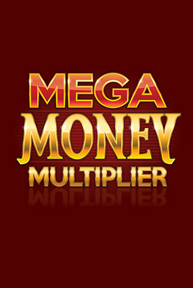 Mega Money Multiplier бесплатно играть онлайн на сайте Гранд Казино Онлайн