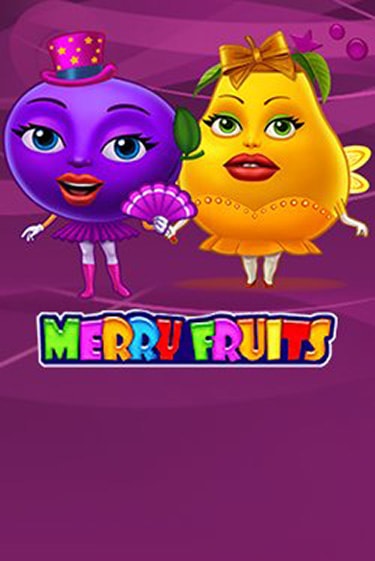 Merry Fruits бесплатно играть онлайн на сайте Гранд Казино Онлайн