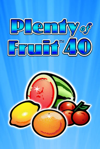 Plenty of Fruit 40 бесплатно играть онлайн на сайте Гранд Казино Онлайн