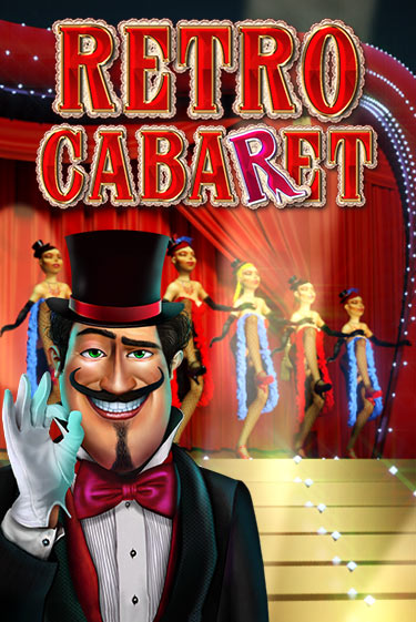 Retro Cabaret бесплатно играть онлайн на сайте Гранд Казино Онлайн