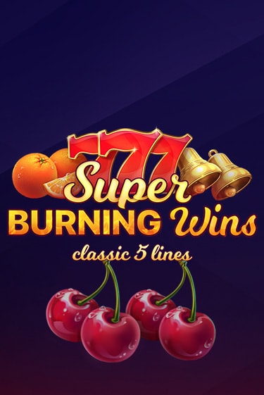 Super Burning Wins: Classic 5 Lines бесплатно играть онлайн на сайте Гранд Казино Онлайн