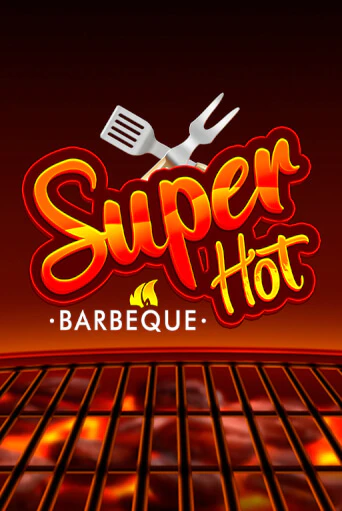 Super Hot BBQ 50 бесплатно играть онлайн на сайте Гранд Казино Онлайн