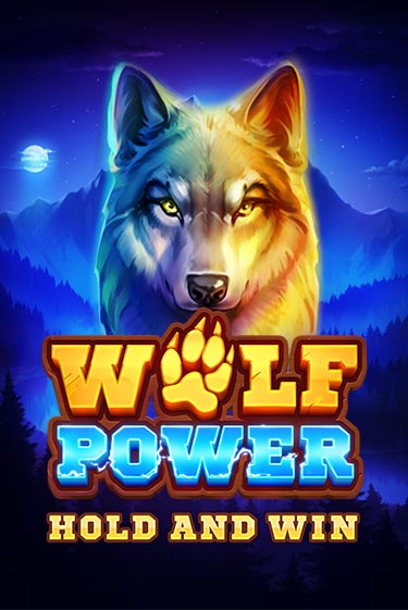 Wolf Power: Hold and Win бесплатно играть онлайн на сайте Гранд Казино Онлайн